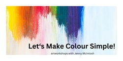 Banner image for Let's Make Colour Simple!
