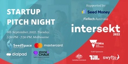 Banner image for Intersekt 2022 - Startup Pitch Night (SOLD OUT)