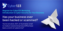 Banner image for Cyber123 WEBINAR 1 - Introduction to Cyber Security for your Business