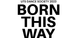 Banner image for Born This Way - UTS Dance EOYP 2023