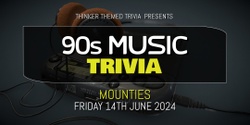 Banner image for 90s Music Trivia - Mounties