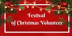 Banner image for Festival of Christmas Volunteer - Bibra Lake 2023