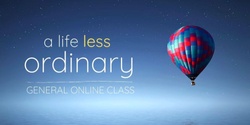 Banner image for A Life Less Ordinary - Tue 7 July - 7pm