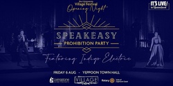 Banner image for Village Festival Speak Easy Prohibition Party