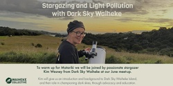 Banner image for Waiheke Collective Meet-up: Stargazing and Light Pollution with Dark Sky Waiheke 