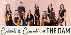 Banner image for Cocktails and Crescendos ~ The Dam
