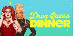 Banner image for Drag Queen Dinner - Camden