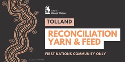 Banner image for Tolland Reconciliation Yarn & Feed with Wagga Wagga City Council