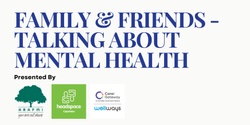 Banner image for Family & Friends - talking about mental health