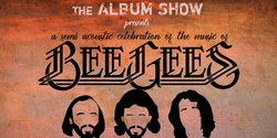 Banner image for The Album Show Presents: The Music of the Bee Gees