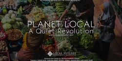 Banner image for Soup and Film Night - Screening 'Planet Local: A Quiet Revolution'