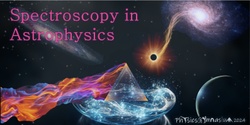 Banner image for Physics Gymnasium 2024, Lecture 1: Spectroscopy in Astrophysics