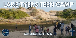 Banner image for 2023 ESA Lake Tyers Teen Camp