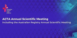 Banner image for 2022 ACTA ASM including the Australian Registry ASM