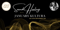 Banner image for Sound Healing with January Kultura