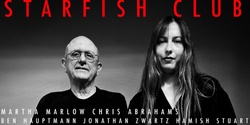 Banner image for Starfish Club Martha Marlow and Chris Abrahams 