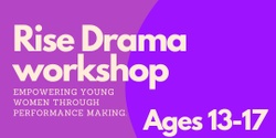 Banner image for Rise Drama Class Term Three 