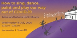 Banner image for How to sing, dance, paint and play our way out of COVID-19
