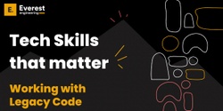 Banner image for Tech Skills that matter: Legacy Code