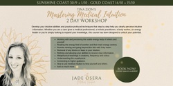 Banner image for Master Medical Intuition Workshop - GOLD COAST