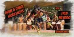Banner image for Drum and Dance Workshops with Fred Nii Addo