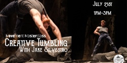 Banner image for Creative Tumbling with Jake Silvestro - Movement Masterclass