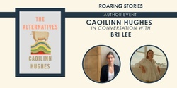 Banner image for Caoilinn Hughes in conversation with Bri Lee