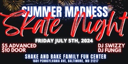 Banner image for Summer Madness: Skate Night 2.0