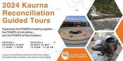 Banner image for 2024 Kaurna Reconciliation Guided Tour