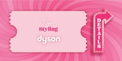 Banner image for Dyson Styling 
