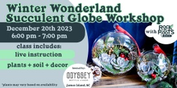Banner image for Winter Wonderland Holiday Globe Workshop at Odyssey Bottle Shop (James Island, SC)