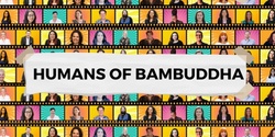 Banner image for Humans of Bambuddha - Face to Face- Networking
