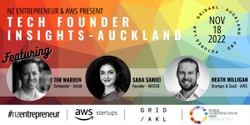 Banner image for NZ Entrepreneur & AWS present Tech Founder Insights - Auckland
