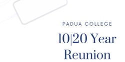 Banner image for Padua College Reunion  10 Year | 20 Year
