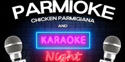 Banner image for Parmioke Night - Friday 17th May 2024