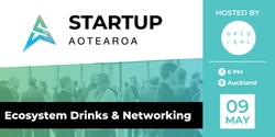 Banner image for Ecosystem Drinks & Networking | Startup Aotearoa Auckland