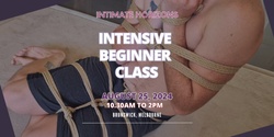 Banner image for  Intensive Beginner Shibari Class 