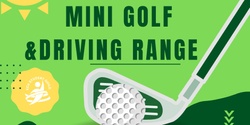 Banner image for CANCELLED: Mini Golf and Driving Range Experience