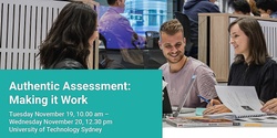 Banner image for Authentic Assessment: Making it Work