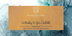 Banner image for The Scots School Albury Whisky & Gin Ceilidh | Gala Event