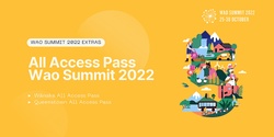 Banner image for All Access Pass - Wao Summit 2022