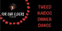 Banner image for TWEED NAIDOC Dinner Dance 2023