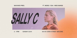 Banner image for Waxyard Day Club Ft. Sally C