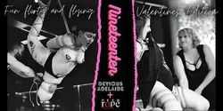 Banner image for Peer Rope and Devious Adelaide Present... A Fun, Flirty, Flying Valentines!