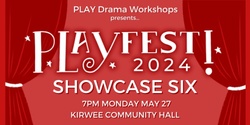 Banner image for PLAYFest Showcase SIX 