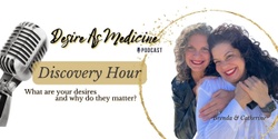 Banner image for *Desire Discovery Hour* 