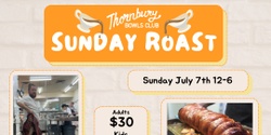 Banner image for Thornbury Bowls Club Sunday Roast