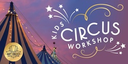 Banner image for Kids Circus Workshop