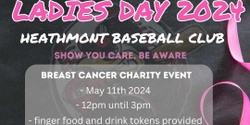 Banner image for Heathmont Baseball Club Ladies Day