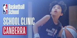 Banner image for Canberra School Clinic (U16 & U19) hosted by NBA Basketball School Australia
